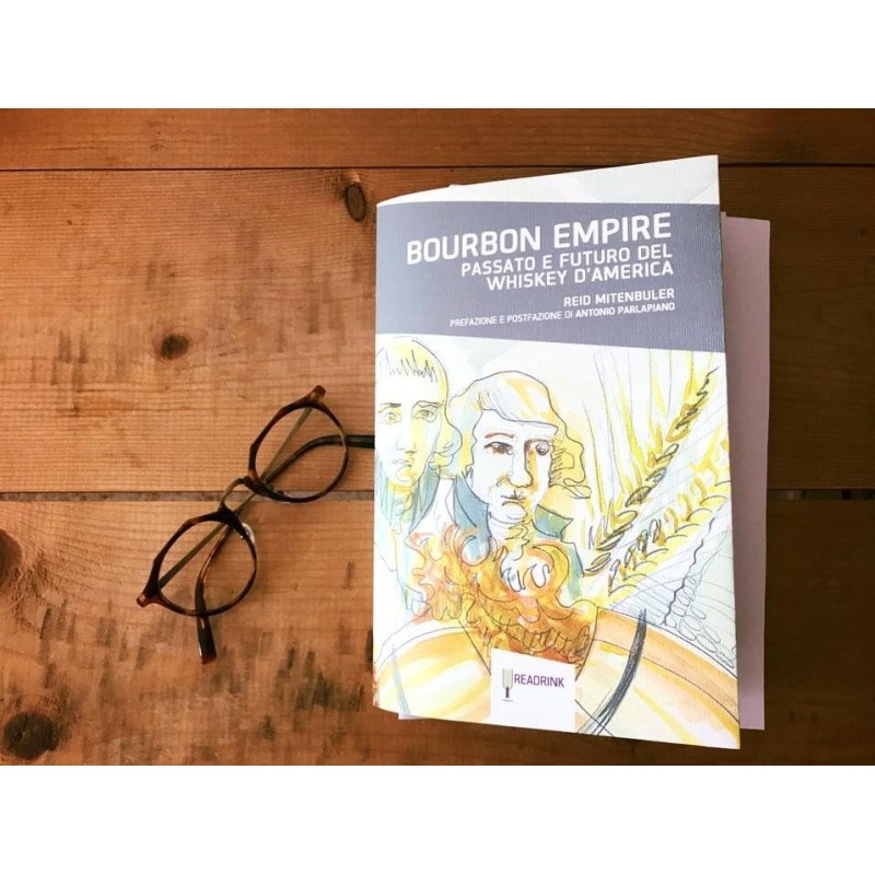 Bourbon Empire Passato e Futuro del Whiskey d'America