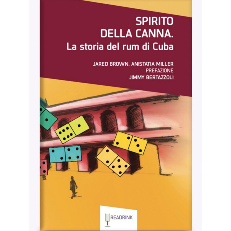 Spirito della canna. La storia del Rum di Cuba